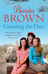 Benita Brown - Counting the Days - A touching saga of war, friendship and love.