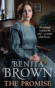 Benita Brown - The Promise - A powerful saga of the strength of love.
