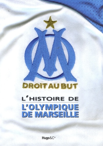 Bénita Rolland - L'histoire de l'Olympique de Marseille.