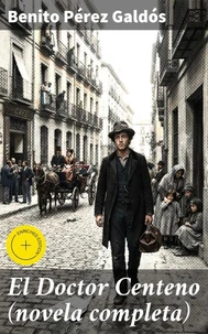 El Doctor Centeno (novela completa)