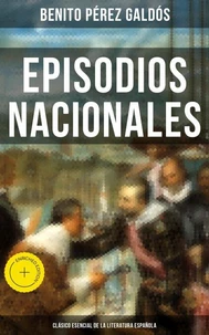 Episodios Nacionales - Clásico esencial de la literatura española