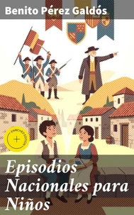 Episodios Nacionales para Niños