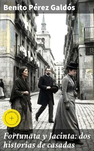 Fortunata y Jacinta: dos historias de casadas