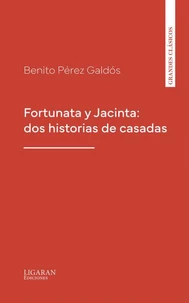 Fortunata y Jacinta: dos historias de casadas