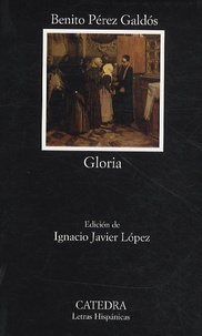 Benito Perez Galdos - Gloria.