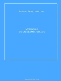 Memorias de un desmemoriado