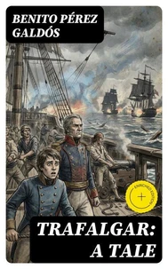 Trafalgar: A Tale