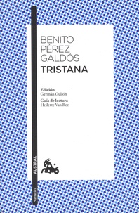 Benito Pérez Galdos - Tristana.