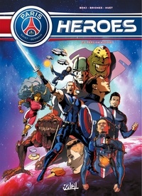  Benj et Philippe Briones - PSG Heroes Tome 2 : Péril galactique.