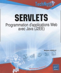 Benjamin Aumaille - Servlets - Programmation d'applications Web avec Java (J2EE).