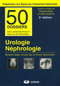Benjamin Bajer et Vincent Das - Urologie-Néphrologie.