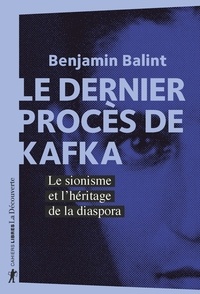 Ebook télécharger l'allemand Le dernier procès de Kafka  - Le sionisme et l'héritage de la diaspora par Benjamin Balint ePub RTF