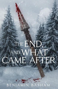 The End, and What Came After