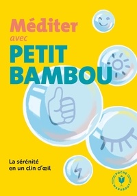 Ebooks magazines téléchargement gratuit Méditer avec Petit Bambou in French par Benjamin Blasco, Ludovic Dujardin