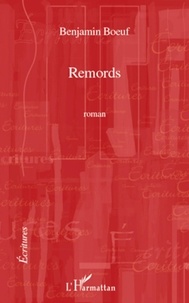 Benjamin Boeuf - Remords.