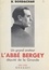 Un grand orateur, l'abbé Bergey, député de la Gironde. 1881-1950