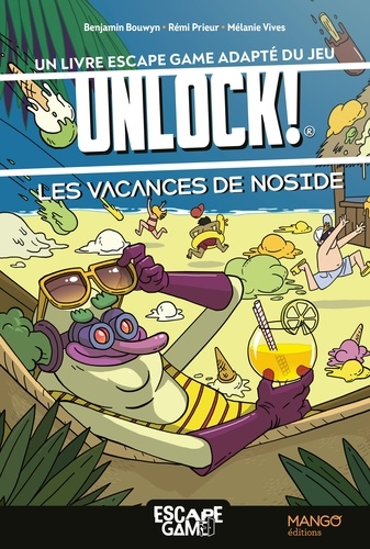Unlock !. Les vacances de Noside