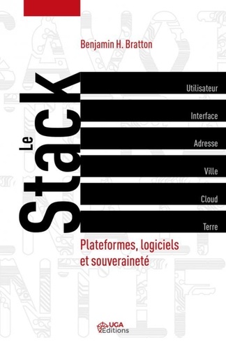 Le stack. Plateformes, logiciels et souveraineté