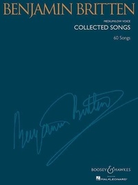 Benjamin Britten - Collected Songs - 60 Songs. medium voice / low voice and piano. moyenne/grave. Réduction pour piano..