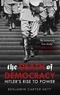 Benjamin Carter Hett - The Death of Democracy.