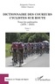 Benjamin Chauvet et Didier Chauvet - Dictionnaire des coureurs cyclistes sur route - Tous les palmarès (1876-2019) Tome 1, A-J.