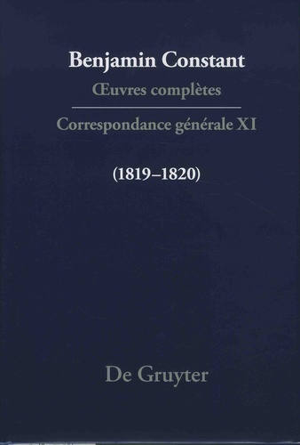 Benjamin Constant - Oeuvres complètes - Correspondance générale - Volume 11, (1819-1820).