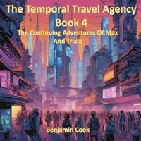 The Temporal Travel Agency - Book 4