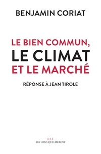 Benjamin Coriat - Le bien commun, le climat et le marché - Réponse à Jean Tirole.