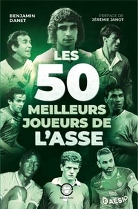 Benjamin Danet et Margaux Obajdin - Les 50 meilleurs joueurs de l'ASSE.