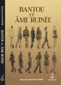 Bantou et âme ruinée