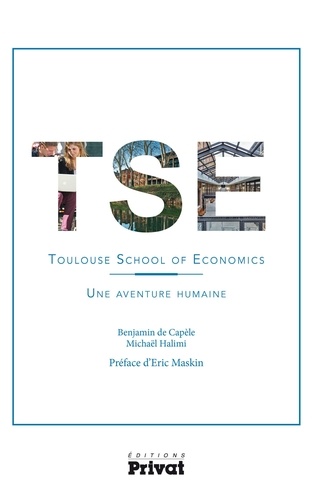 Benjamin de Capèle et Michaël Halimi - Toulouse school of economics - Une aventure humaine.