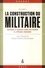 La construction du militaire. Volume 1, Savoirs et savoir-faire militaires à l'époque moderne