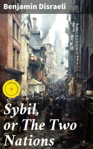Sybil, or The Two Nations