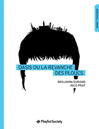 Oasis ou la revanche des ploucs