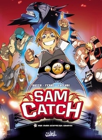 Benjamin Ferré et Olivier Dutto - Sam Catch Tome 1 : John Combo Heavyweight Champion.