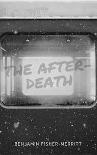  Benjamin Fisher-Merritt - The After-Death.