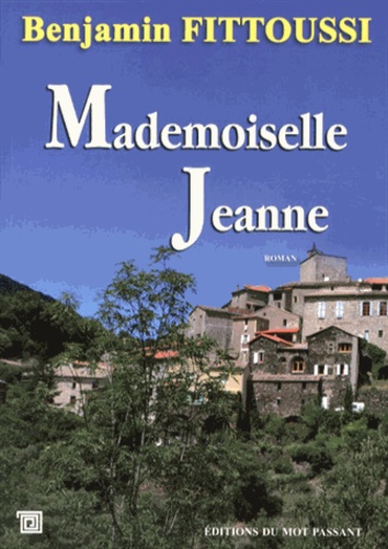 Benjamin Fittoussi - Mademoiselle Jeanne.