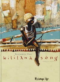 Téléchargement gratuit de livres pdf en espagnol Kililana Song Tome 1 par Benjamin Flao 9782754803755