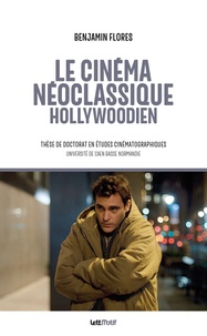 Benjamin Flores - Le cinéma néoclassique hollywoodien.