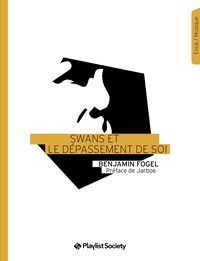 Benjamin Fogel - Swans et le dépassement de soi.