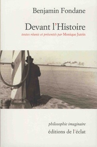 Benjamin Fondane - Devant l'Histoire.