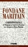 Benjamin Fondane et Geneviève Fondane - Fondane-Maritain - Correspondance de Benjamin et Geneviève Fondane avec Jacques et Raïssa Maritain.