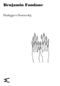 Heidegger e Dostoevskij