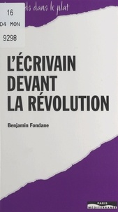 Benjamin Fondane - L'écrivain devant la révolution - Discours non prononcé au Congrès international des écrivains de Paris, 1935.