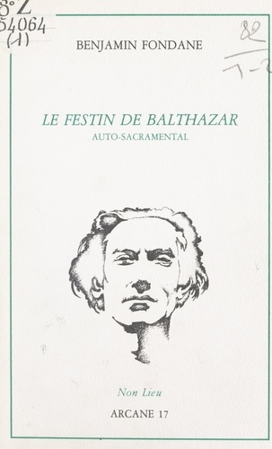 Le festin de Balthazar. Auto-sacramental