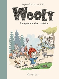 Benjamin Gérard et Olivier Tichit - Wooly - La guerre des voisins.