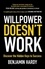Willpower Doesn't Work. Discover the Hidden Keys to Success