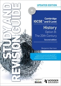Benjamin Harrison - Cambridge IGCSE and O Level History Study and Revision Guide, Second Edition.