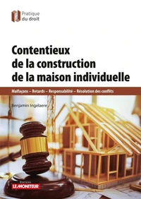Contentieux de la construction de maisons individuelles