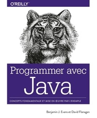 Benjamin J. Evans et David Flanagan - Programmer avec Java.